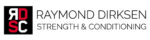 Raymond Dirksen Strength & Conditioning